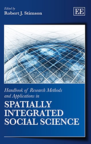 Stock image for Handbook of Research Methods and Applications in Spatially Integrated Social Science (Handbooks of Research Methods and Applications series) for sale by Romtrade Corp.