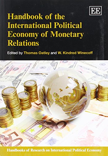 9781783474783: Handbook of the International Political Economy of Monetary Relations (Handbooks of Research on International Political Economy series)
