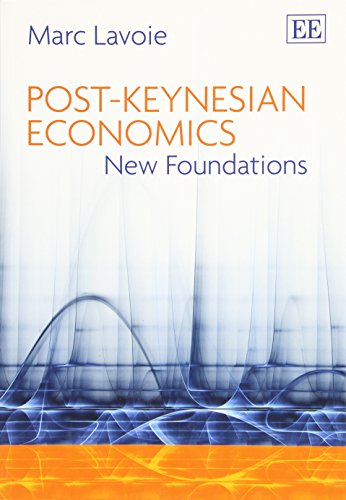 9781783475285: Post-Keynesian Economics: New Foundations