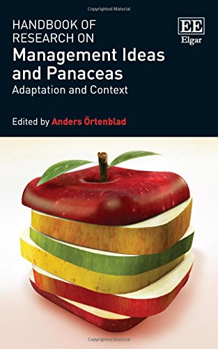 Stock image for Handbook of Research on Management Ideas and Panaceas: Adaptation and Context (Research Handbooks in Business and Management series) for sale by Books From California