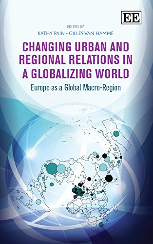 Stock image for Changing Urban and Regional Relations in a Globalizing World: Europe as a Global Macro-Region for sale by Books Puddle