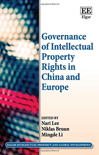 Stock image for Governance of Intellectual Property Rights in China and Europe (Elgar Intellectual Property and Global Development series) for sale by Bestsellersuk