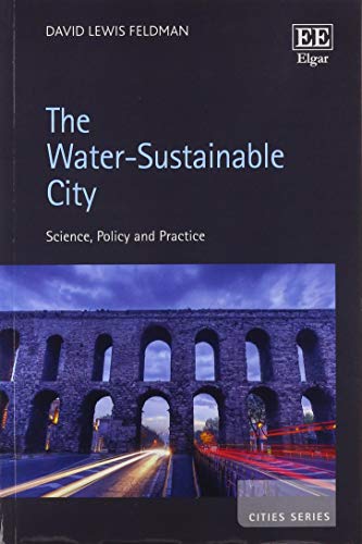 9781783478569: The Water-Sustainable City: Science, Policy and Practice (Cities series)