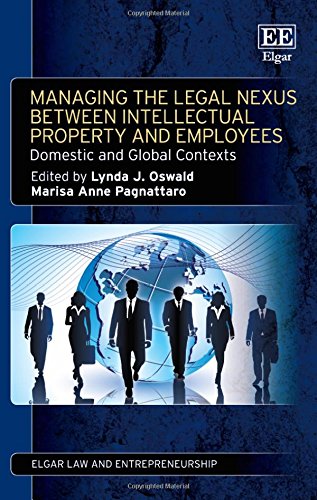 Imagen de archivo de Managing the Legal Nexus Between Intellectual Property and Employees: Domestic and Global Contexts (Elgar Law and Entrepreneurship Series) a la venta por Bestsellersuk