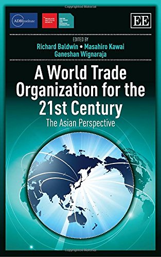 Stock image for A World Trade Organization for the 21st Century: The Asian Perspective (ADBI series on Asian Economic Integration and Cooperation) for sale by Corner of a Foreign Field