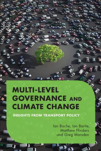 Stock image for Multilevel Governance and Climate Change: Insights From Transport Policy for sale by Michael Lyons