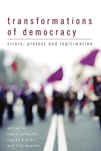 Stock image for Transformations of Democracy: Crisis, Protest and Legitimation for sale by Michael Lyons
