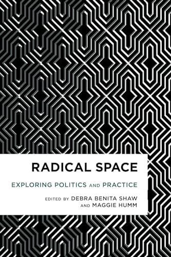 Beispielbild fr Radical Space: Exploring Politics and Practice (Radical Cultural Studies) zum Verkauf von Saint Georges English Bookshop