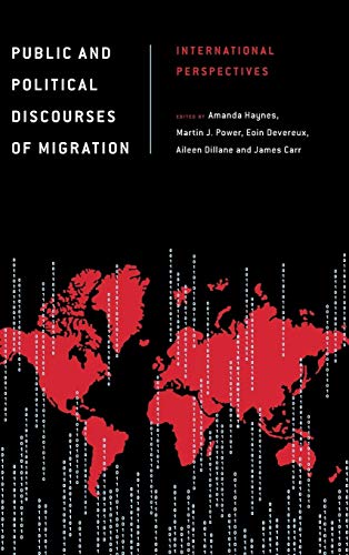 9781783483273: Public and Political Discourses of Migration: International Perspectives (Discourse, Power and Society)