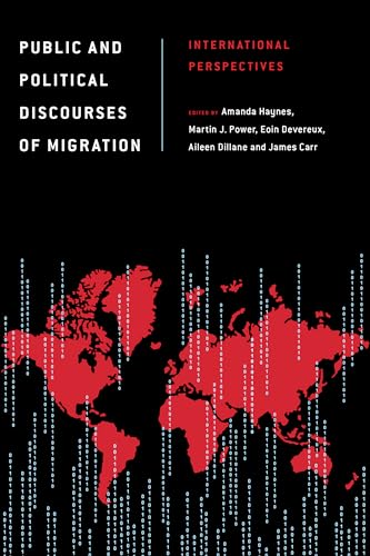 Imagen de archivo de Public and Political Discourses of Migration: International Perspectives (Discourse, Power and Society) a la venta por Books From California