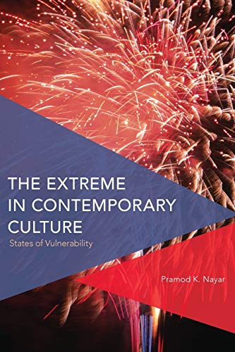 Imagen de archivo de The Extreme in Contemporary Culture: States of Vulnerability (Critical Perspectives on Theory, Culture and Politics) a la venta por AwesomeBooks