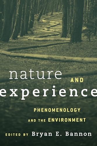 9781783485208: Nature and Experience: Phenomenology and the Environment