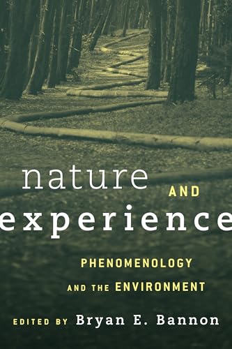 Imagen de archivo de Nature and Experience: Phenomenology and the Environment a la venta por GF Books, Inc.