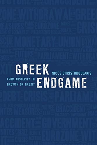 Stock image for Greek Endgame: From Austerity to Growth or Grexit: 1 for sale by AwesomeBooks