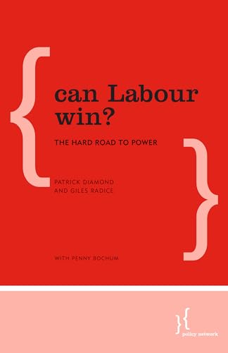Stock image for Can Labour Win?: The Hard Road to Power for sale by WorldofBooks