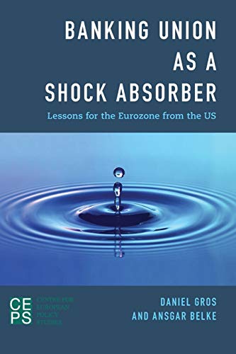 Beispielbild fr Banking Union as a Shock Absorber: Lessons for the Eurozone from the US zum Verkauf von AwesomeBooks