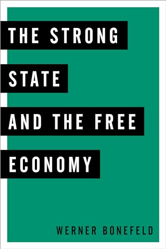 9781783486274: Strong State And The Free Economy
