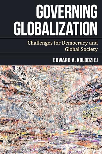 9781783487639: Governing Globalization: Challenges for Democracy and Global Society