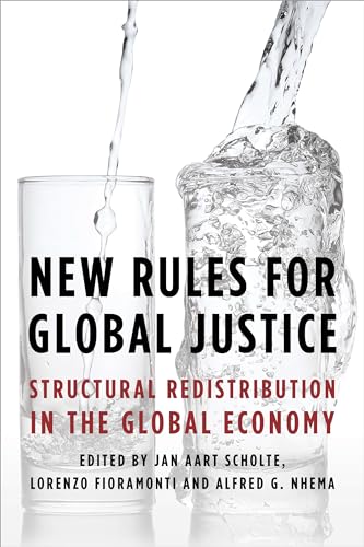 Beispielbild fr New Rules for Global Justice: Structural Redistribution in the Global Economy zum Verkauf von Books From California