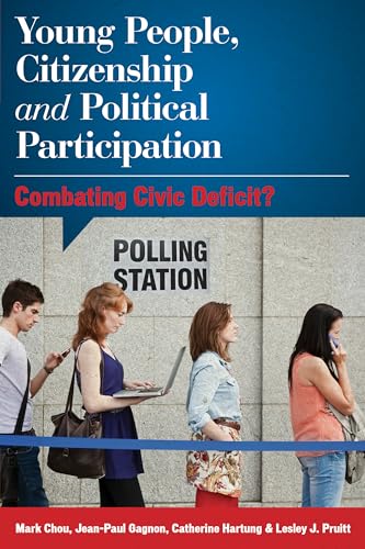 Stock image for Young People, Citizenship and Political Participation: Combating Civic Deficit? for sale by Textbooks_Source