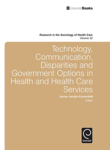 Imagen de archivo de Technology, Communication, Disparities and Government Options in Health and Health Care Services a la venta por Kennys Bookshop and Art Galleries Ltd.