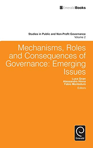 Beispielbild fr Mechanisms, Roles and Consequences of Governance: Emerging Issues (Studies in Public and Non-Profit Governance, Band 2) zum Verkauf von Buchpark