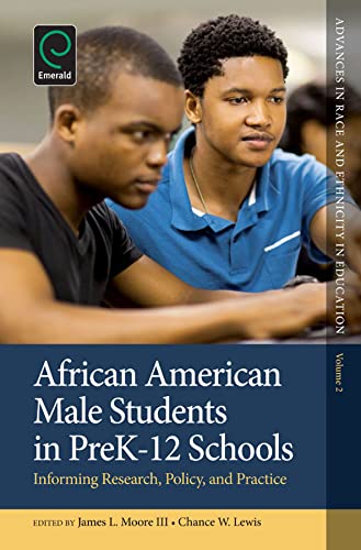 Stock image for African American Male Students in PreK-12 Schools: Informing Research, Policy, and Practice (Advances in Race and Ethnicity in Education, 2) for sale by Red's Corner LLC