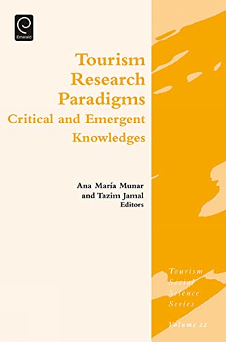 Beispielbild fr Tourism Research Paradigms: Critical and Emergent Knowledges zum Verkauf von Blackwell's