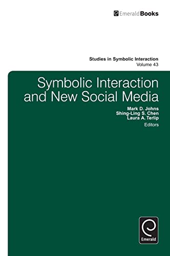 Stock image for Symbolic Interaction and New Social Media for sale by Michener & Rutledge Booksellers, Inc.