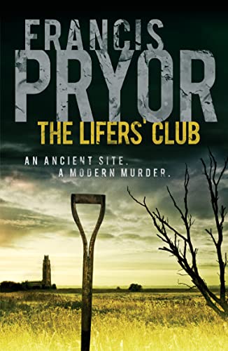 Imagen de archivo de The Lifers' Club : An Ancient Site, a Modern Murder a la venta por Better World Books Ltd