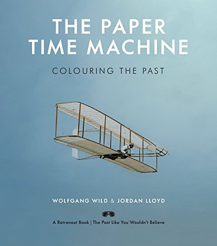 Stock image for The Paper Time Machine: Colouring the Past for sale by AwesomeBooks