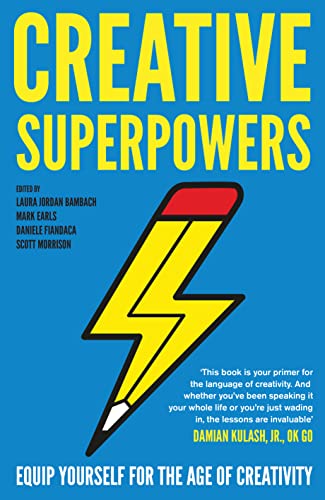 Beispielbild fr Creative Superpowers: Equip Yourself for the Age of Creativity zum Verkauf von dsmbooks