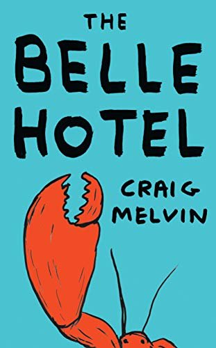 Stock image for The Belle Hotel for sale by WorldofBooks