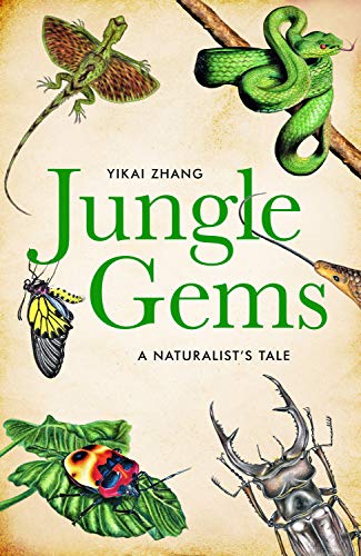 Stock image for Jungle Gems: A Naturalist's Tale for sale by WorldofBooks