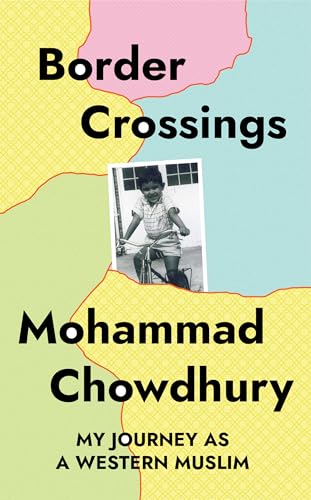 Beispielbild fr Border Crossings: My Journey as a Western Muslim zum Verkauf von WorldofBooks