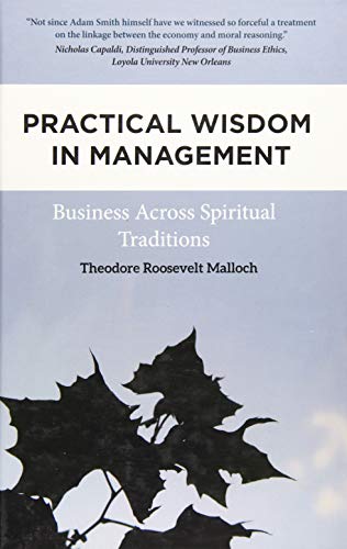 Imagen de archivo de Practical Wisdom in Management: Business Across Spiritual Traditions a la venta por BookHolders