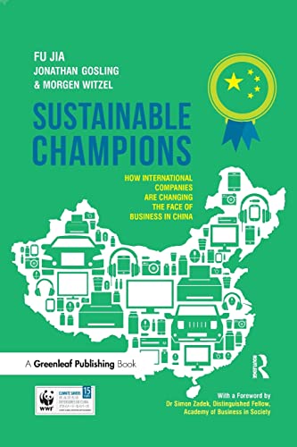 Beispielbild fr Sustainable Champions: How International Companies are Changing the Face of Business in China zum Verkauf von Blackwell's