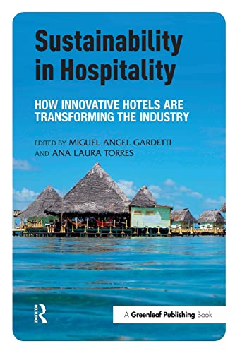 Imagen de archivo de Sustainability in Hospitality: How Innovative Hotels are Transforming the Industry a la venta por Blackwell's