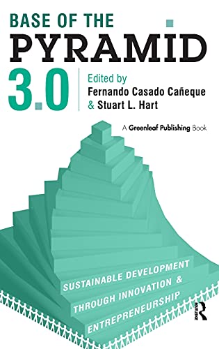 Stock image for Base of the Pyramid 3.0: Sustainable Development through Innovation and Entrepreneurship for sale by Chiron Media