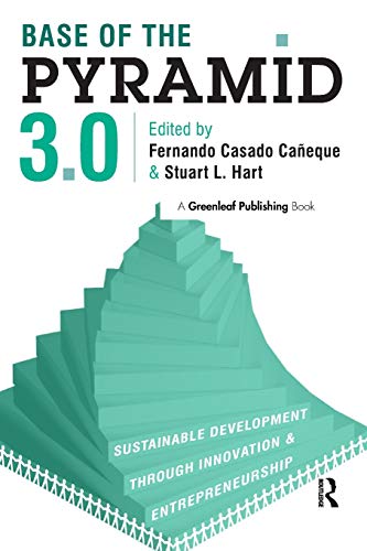 Stock image for Base of the Pyramid 3.0: Sustainable Development Through Innovation and Entrepreneurship for sale by ThriftBooks-Atlanta