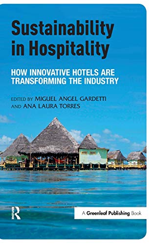 Beispielbild fr Sustainability in Hospitality: How Innovative Hotels are Transforming the Industry zum Verkauf von Chiron Media