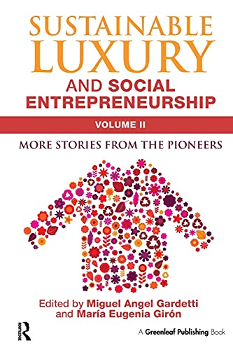 Beispielbild fr 2: Sustainable Luxury and Social Entrepreneurship Volume II: More Stories from the Pioneers zum Verkauf von Chiron Media