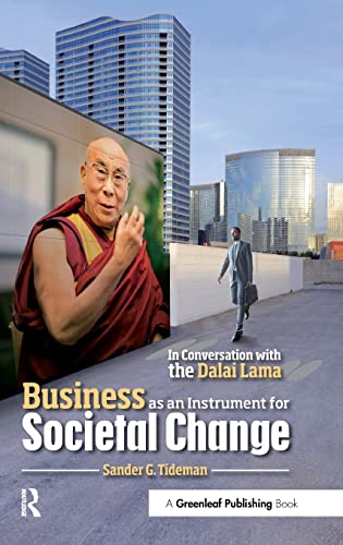 Imagen de archivo de Business as an Instrument for Societal Change: In Conversation with the Dalai Lama a la venta por Lucky's Textbooks