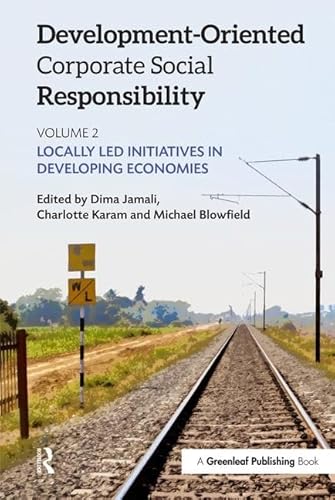 Stock image for Development-Oriented Corporate Social Responsibility: Volume 2: Locally Led Initiatives in Developing Economies for sale by Reuseabook
