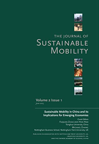 9781783535200: Journal of Sustainable Mobility Vol. 2 Issue 1: Sustainable Mobility in China and its Implications for Emerging Economies (Journal of Sustainable Mobility, 2.1)