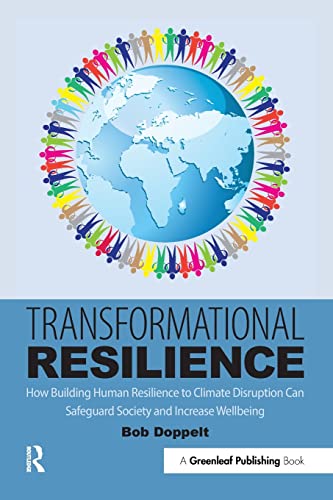 9781783535286: Transformational Resilience: How Building Human Resilience to Climate Disruption Can Safeguard Society and Increase Wellbeing