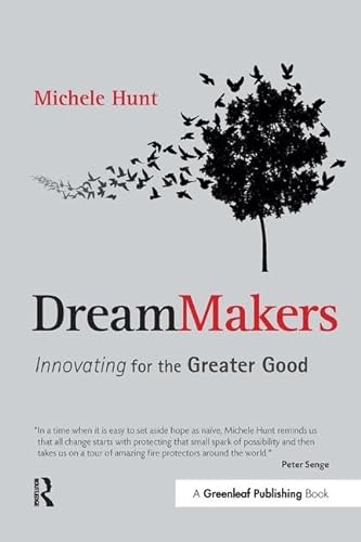 Stock image for DreamMakers: Innovating for the Greater Good for sale by Irish Booksellers