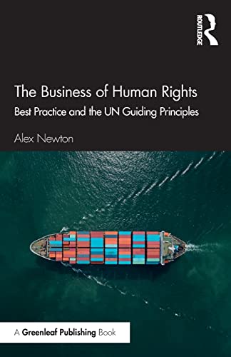 Imagen de archivo de The Business of Human Rights: Best Practice and the UN Guiding Principles a la venta por WorldofBooks