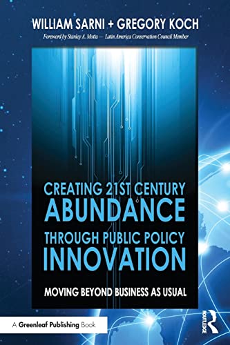 Beispielbild fr Creating 21st Century Abundance through Public Policy Innovation zum Verkauf von Chiron Media