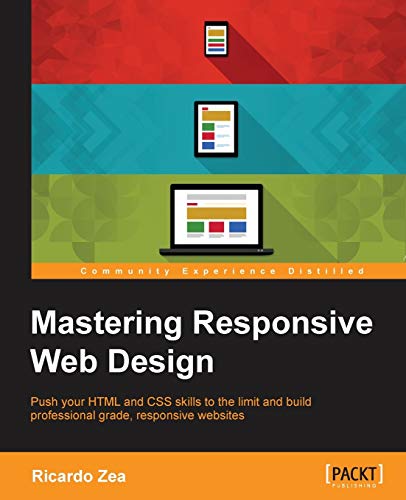 Beispielbild fr Mastering Responsive Web Design zum Verkauf von Better World Books